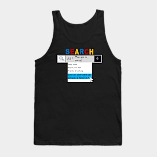 Search for Worry Relief Tank Top